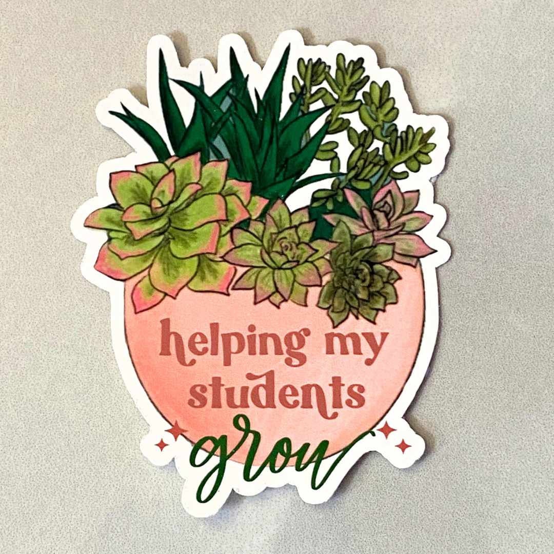 Teacher Quote Sticker - Helping my student grow sticker, Sticker for teacher, Teacher Laptop Sticker, Teacher Water Bottle Sticker
